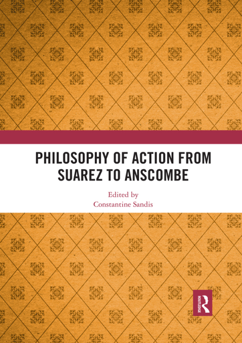 Cover image for book Philosophy of Action from Suarez to Anscombe