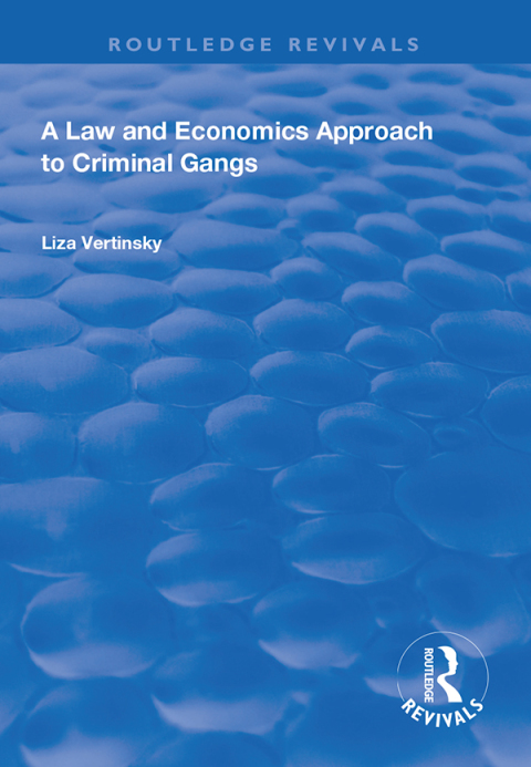 Cover image for book A Law and Economics Approach to Criminal Gangs