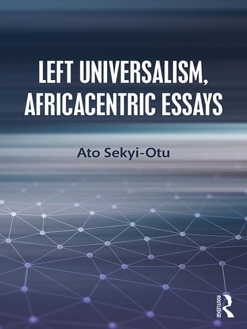 Cover image for book Left Universalism, Africacentric Essays