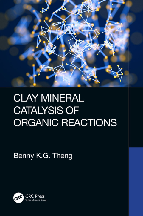 Cover image for book Clay Mineral Catalysis of Organic Reactions