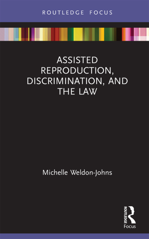 Cover image for book Assisted Reproduction, Discrimination, and the Law