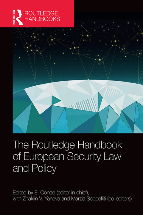 Cover image for book The Routledge Handbook of European Security Law and Policy