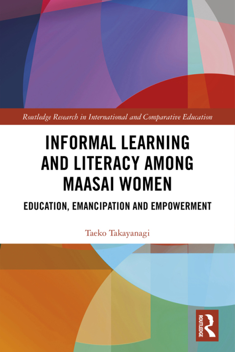 Cover image for book Informal Learning and Literacy among Maasai Women