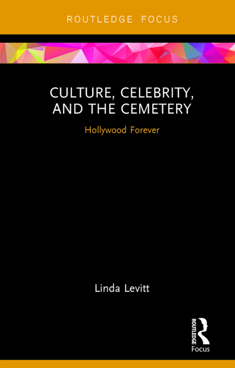 Cover image for book Culture, Celebrity, and the Cemetery