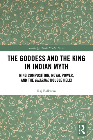 The Goddess and the King in Indian Myth