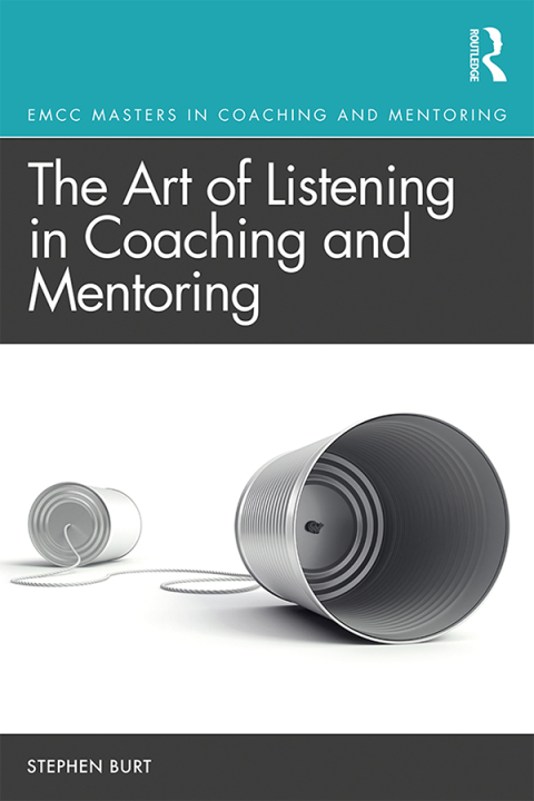 The Art of Listening in Coaching and Mentoring 