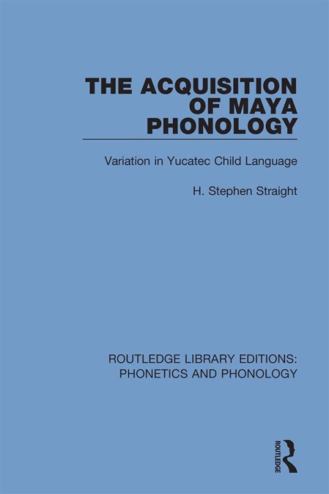 Cover image for book The Acquisition of Maya Phonology