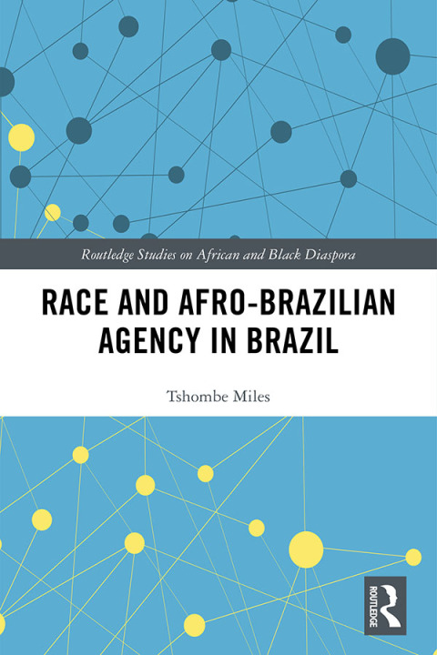 Cover image for book Race and Afro-Brazilian Agency in Brazil