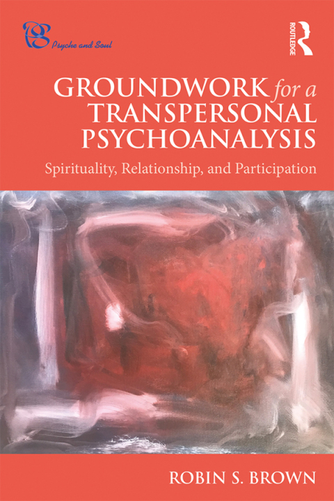 Cover image for book Groundwork for a Transpersonal Psychoanalysis