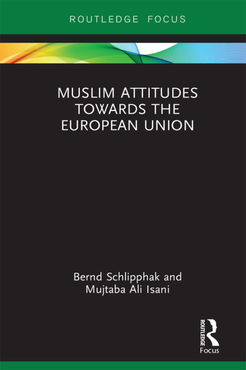 Cover image for book Muslim Attitudes Towards the European Union