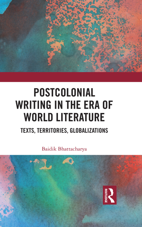 Cover image for book Postcolonial Writing in the Era of World Literature