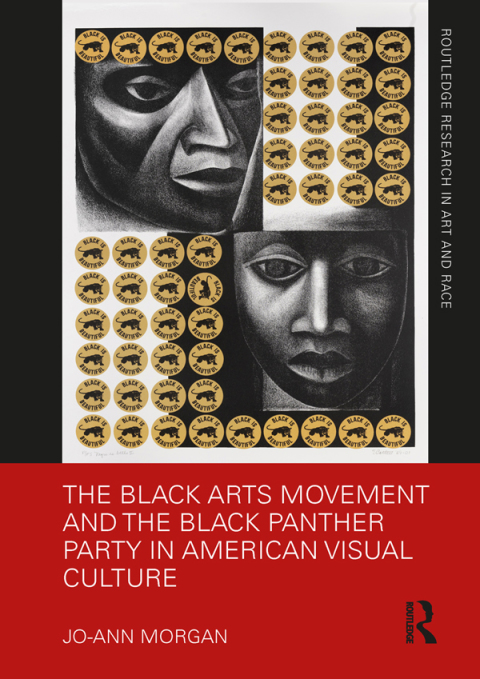 Cover image for book The Black Arts Movement and the Black Panther Party in American Visual Culture