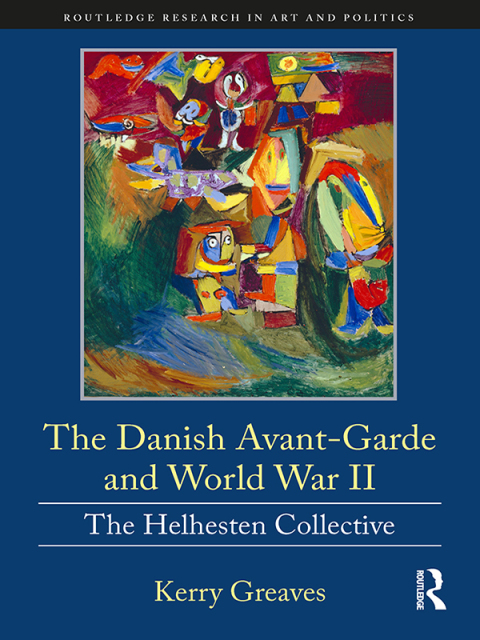 Cover image for book The Danish Avant-Garde and World War II