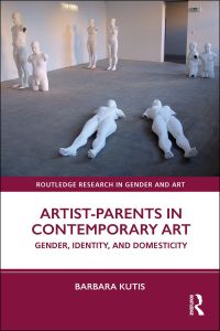 Cover image: Artist-Parents in Contemporary Art 1st edition 9780367499754
