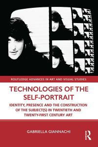 صورة الغلاف: Technologies of the Self-Portrait 1st edition 9781138604452