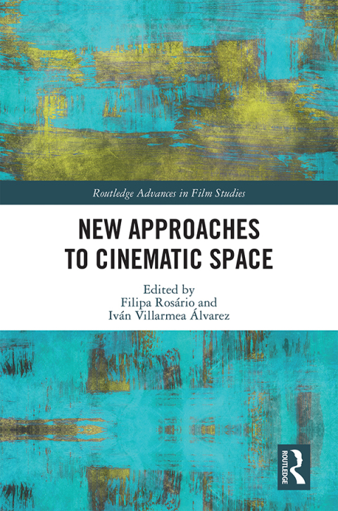 Cover image for book New Approaches to Cinematic Space