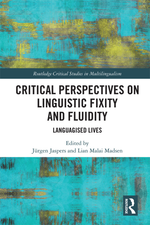 Cover image for book Critical Perspectives on Linguistic Fixity and Fluidity