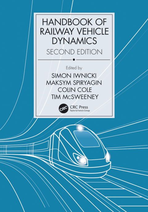 Cover image for book Handbook of Railway Vehicle Dynamics, Second Edition