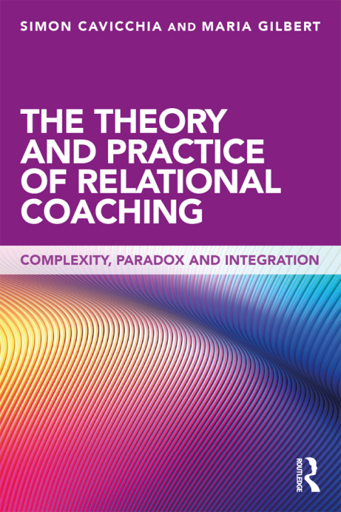 Cover image for book The Theory and Practice of Relational Coaching