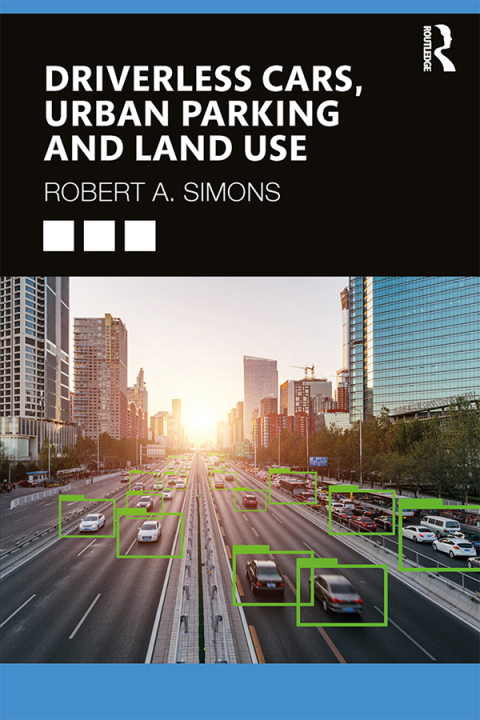 Cover image for book Driverless Cars, Urban Parking and Land Use