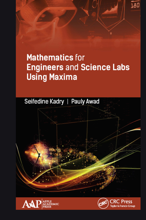 Mathematics for Engineers and Science Labs Using Maxima 