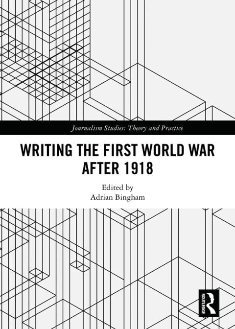 Cover image for book Writing the First World War after 1918