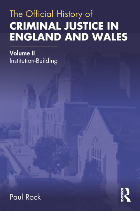 Cover image for book The Official History of Criminal Justice in England and Wales