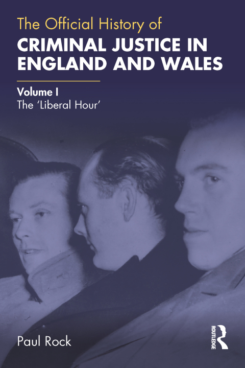 Cover image for book The Official History of Criminal Justice in England and Wales