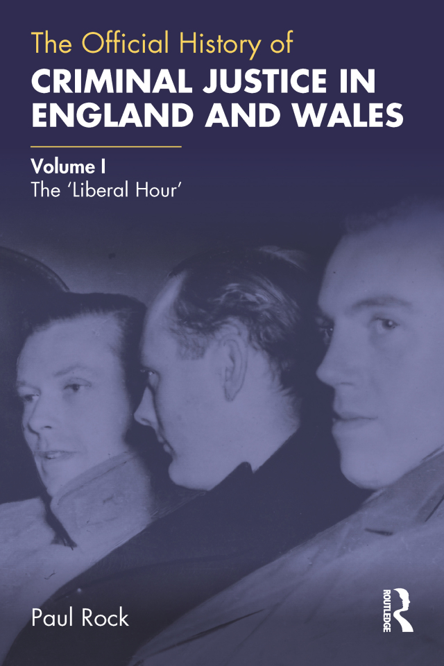 The Official History of Criminal Justice in England and Wales