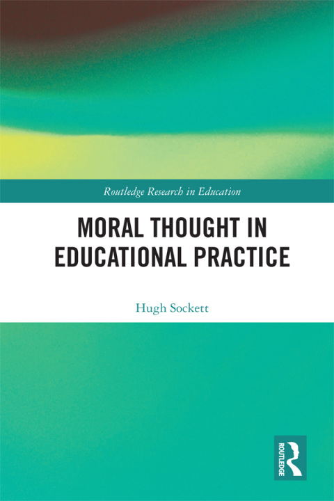 Cover image for book Moral Thought in Educational Practice