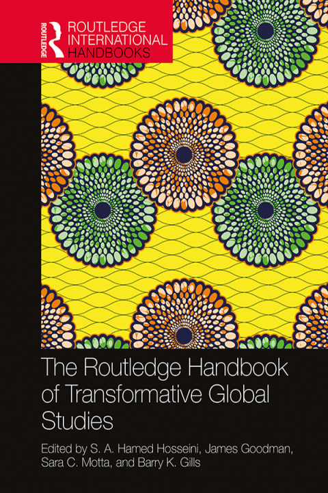 The Routledge Handbook of Transformative Global Studies 