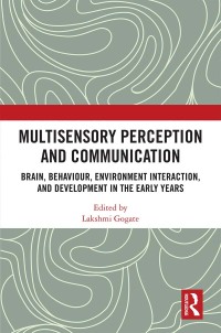 Multisensory Perception And Communication 1st Edition