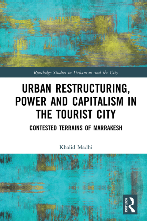 Cover image for book Urban Restructuring, Power and Capitalism in the Tourist City