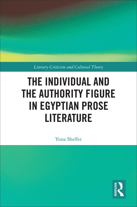 Cover image for book The Individual and the Authority Figure in Egyptian Prose Literature