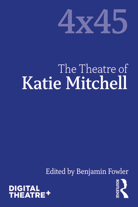 Cover image for book The Theatre of Katie Mitchell