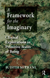 Cover image: A Framework for the Imaginary 1st edition 9781855756793
