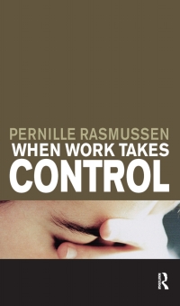 Cover image: When Work Takes Control 1st edition 9780367106058