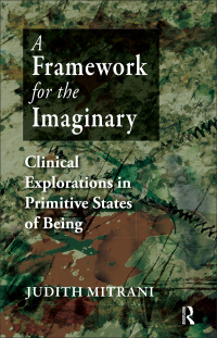 Cover image: A Framework for the Imaginary 1st edition 9781855756793