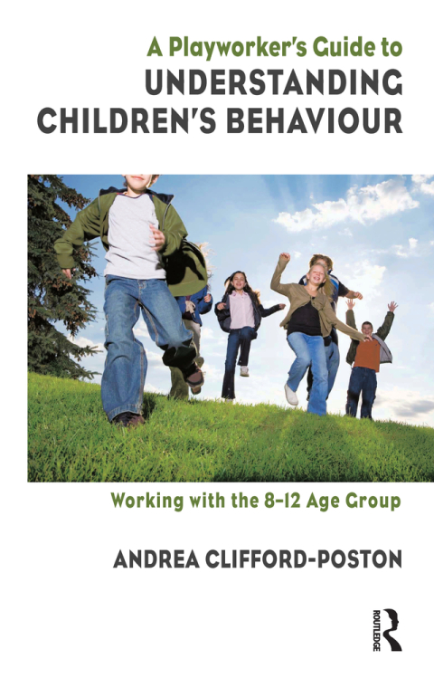 Cover image for book A Playworker's Guide to Understanding Children's Behaviour