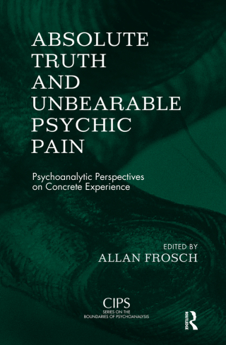 Absolute Truth and Unbearable Psychic Pain