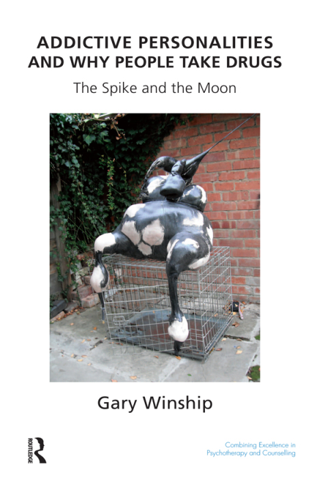 Cover image for book Addictive Personalities and Why People Take Drugs