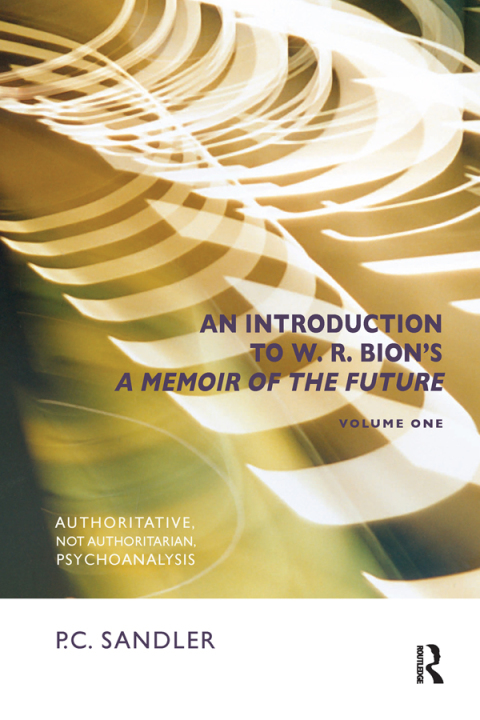 Cover image for book An Introduction to W.R. Bion's 'A Memoir of the Future'