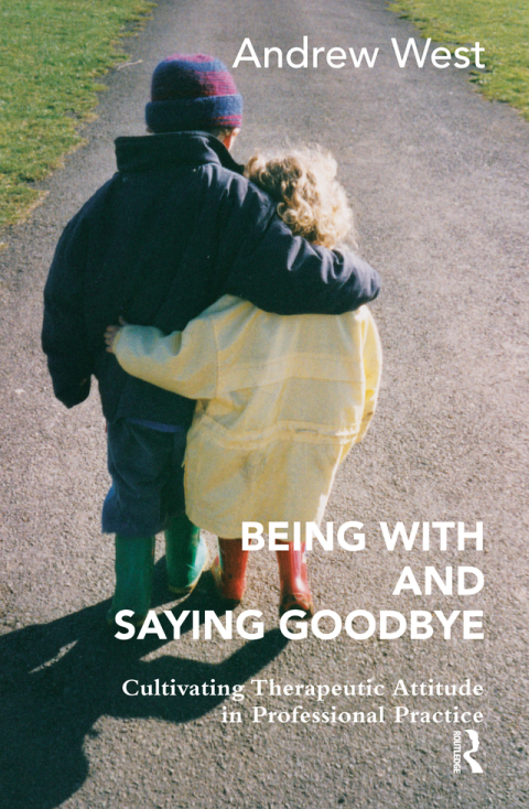 Cover image for book Being With and Saying Goodbye