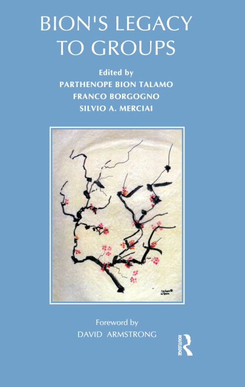 Bion's Legacy to Groups 