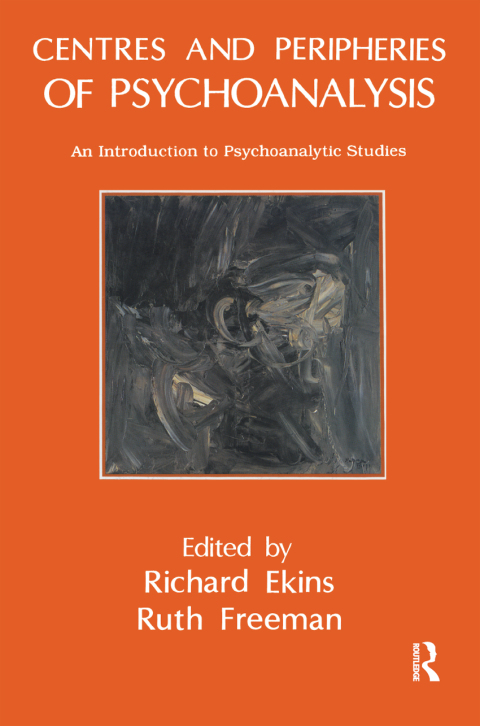 Cover image for book Centres and Peripheries of Psychoanalysis