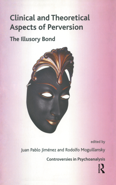 Cover image for book Clinical and Theoretical Aspects of Perversion