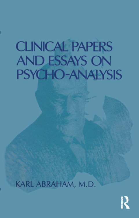 Cover image for book Clinical Papers and Essays on Psychoanalysis