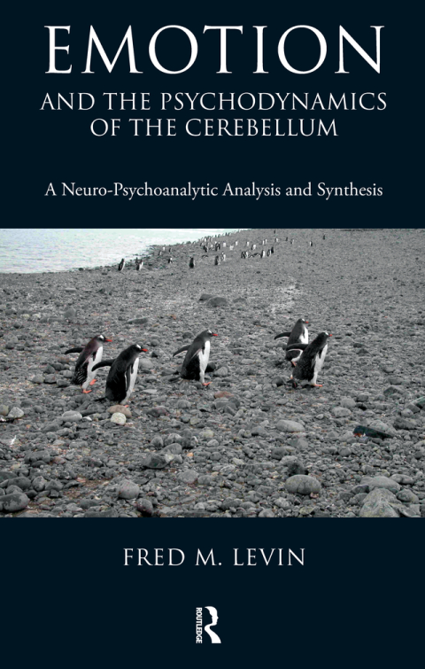 Cover image for book Emotion and the Psychodynamics of the Cerebellum
