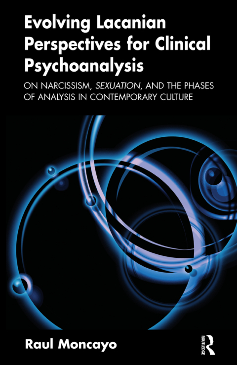 Cover image for book Evolving Lacanian Perspectives for Clinical Psychoanalysis