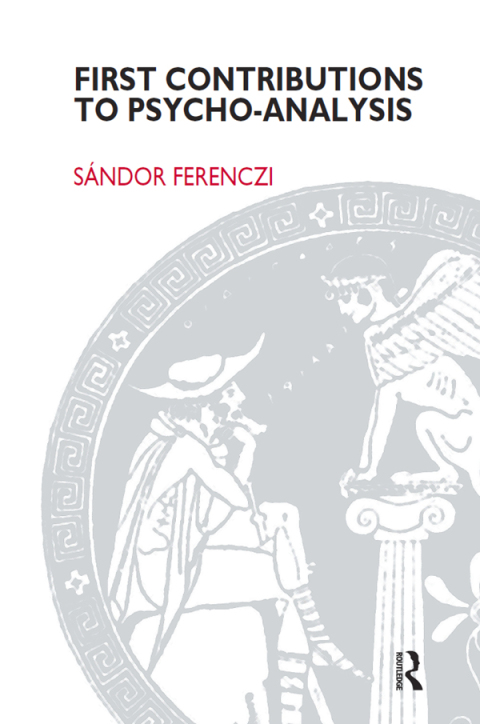 Cover image for book First Contributions to Psycho-analysis